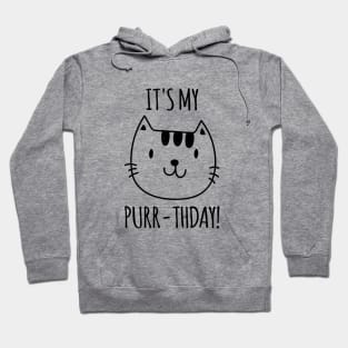 It's my Purr-thday Hoodie